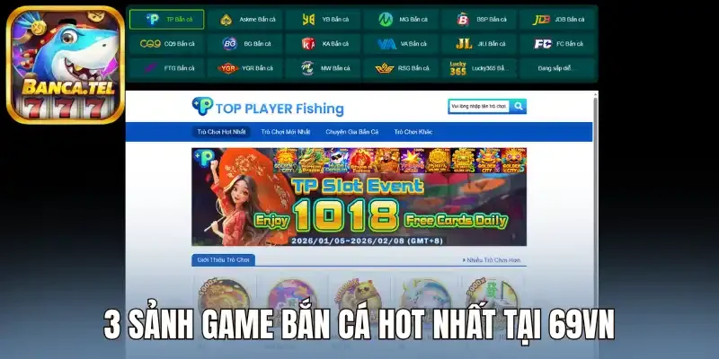 3 Sảnh game bắn cá hot nhất tại 69VN