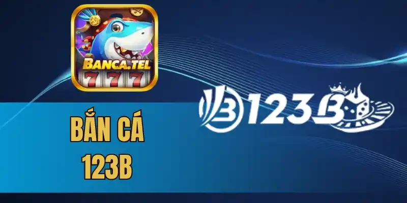 3 Ưu đãi cho anh em khi chơi bắn cá 123B