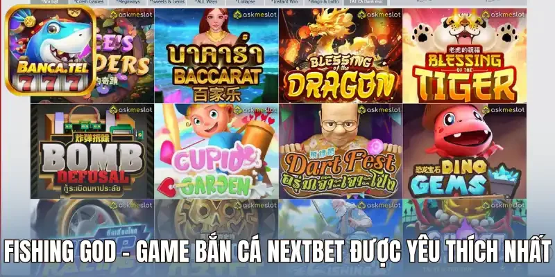 Fishing God - Game bắn cá NextBet được yêu thích nhất