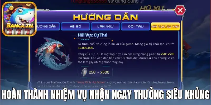 Hoàn thành nhiệm vụ nhận ngay thưởng siêu khủng