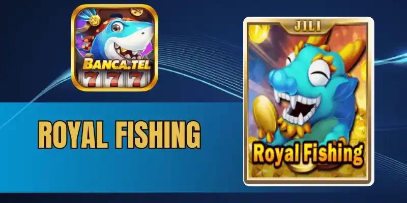 Bảng hệ số trả thưởng game Royal fishing